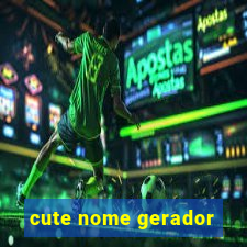 cute nome gerador